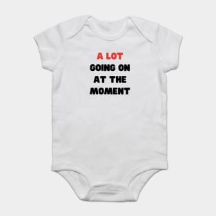 A Lot Going On At The Moment Eras Tour Baby Bodysuit